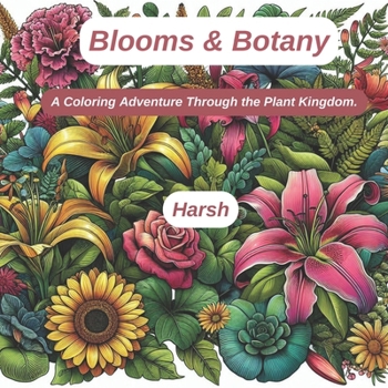 Paperback Blooms & Botany: A Coloring Adventure Through the Plant Kingdom Book