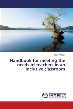 Paperback Handbook for meeting the needs of teachers in an inclusive classroom Book