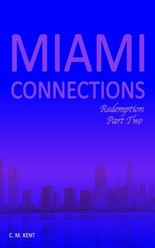 Paperback Miami Connections: Redemption. Part Two Book
