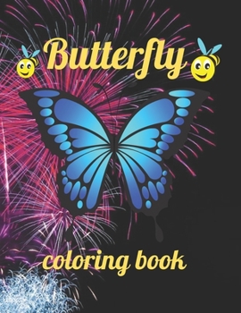 Butterfly coloring book: Butterfly coloring book ,Beautiful Butterflies Coloring Book,Creative Haven Butterflies Flights of Fancy Coloring Book