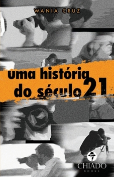 Paperback Uma história do século 21 [Portuguese] Book
