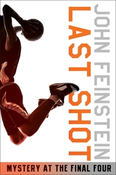 Paperback Last Shot: Mystery at the Final Four (the Sports Beat, 1) Book
