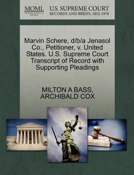 Paperback Marvin Schere, D/B/A Jenasol Co., Petitioner, V. United States. U.S. Supreme Court Transcript of Record with Supporting Pleadings Book