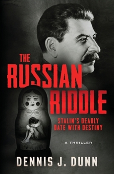 Paperback The Russian Riddle: Stalin's Deadly Date With Destiny Book