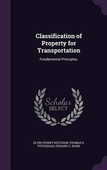 Hardcover Classification of Property for Transportation: Fundamental Principles; Book