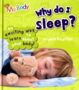 Hardcover Why Do I Sleep? Book