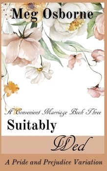 Suitably Wed - Book #3 of the A Convenient Marriage