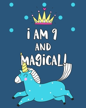 Paperback I Am 9 And Magical: Sketchbook and Notebook for Kids, Writing and Drawing Sketch Book, Personalized Birthday Gift for 9 Year Old Girls, Ma Book