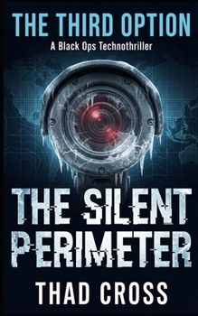 Paperback The Silent Perimeter: A Black Ops Technothriller Book