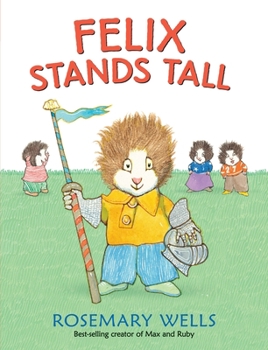 Hardcover Felix Stands Tall Book