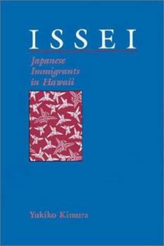 Paperback Issei: Japanese Immigrants in Hawaii Book