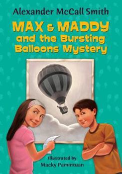 Hardcover Max and Maddy and the Bursting Balloons Mystery Book