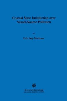 Hardcover Coastal State Jurisdiction over Vessel-Source Pollution Book