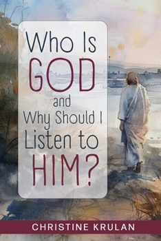 Paperback Who Is God and Why Should I Listen to Him? Book
