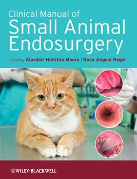 Hardcover Clinical Manual of Small Animal Endosurgery Book