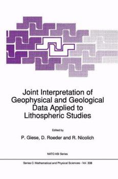 Paperback Joint Interpretation of Geophysical and Geological Data Applied to Lithospheric Studies Book