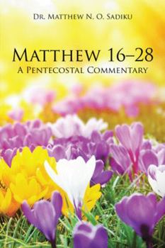 Paperback Matthew 16-28: A Pentecostal Commentary Book