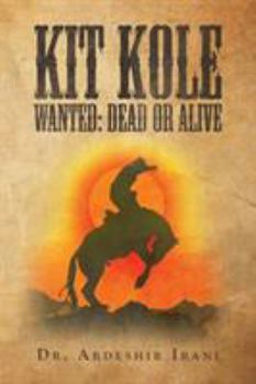 Kit Kole Wanted: Dead or Alive