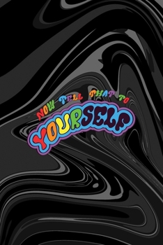 Now Tell That To Yourself: All Purpose 6x9 Blank Lined Notebook Journal Way Better Than A Card Trendy Unique Gift Black Texture Psychedelic