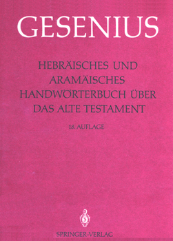 Hardcover Hebräisches Und Aramäisches Handwörterbuch Über Das Alte Testament: 1. Lieferung: ALEF - Gimel [German] Book