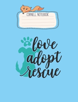 Cornell Notebook: Love Adopt Rescue Dog Pet Owner Rescue Mom Or Dad Long Sleeve Pretty Cornell Notes Notebook for Work Marble Size College Rule Lined for Student Journal 110 Pages of 8.5x11 Efficient 