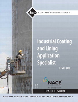 Paperback Industrial Coating and Lining Application Specialist Trainee Guide, Level 1 Book