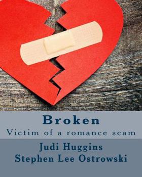Paperback Broken: Victim of a romance scam Book