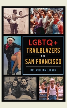 Hardcover LGBTQ+ Trailblazers of San Francisco Book