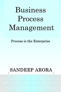 Paperback Business Process Management. Process Is the Enterprise. Book