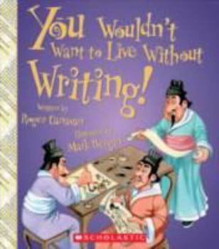Hardcover You Wouldn't Want to Live Without Writing! Book