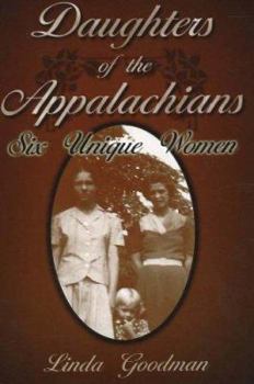 Daughters of the Appalachians : Six Unique Women