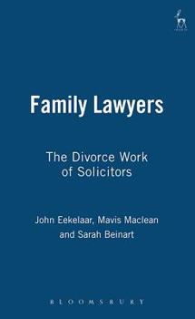 Hardcover Family Lawyers: The Divorce Work of Solicitors Book