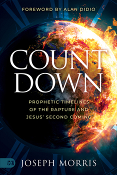 Paperback Countdown: Prophetic Timelines of the Rapture and Jesus' Second Coming Book