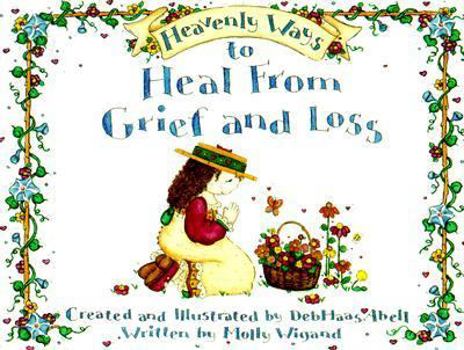 Paperback Heavenly Ways to Heal from Grief and Loss Book