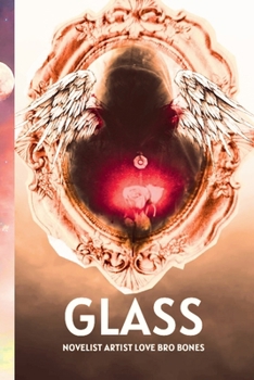 Glass (Reality of Dreams)