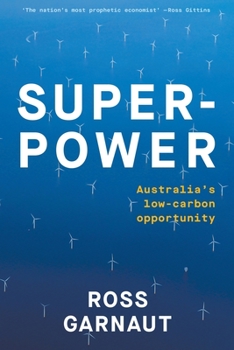 Paperback Superpower: Australia's Low-Carbon Opportunity Book