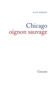 Paperback Chicago, oignon sauvage [French] Book