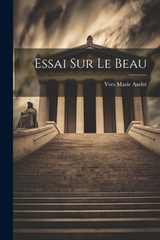 Paperback Essai sur le beau [French] Book