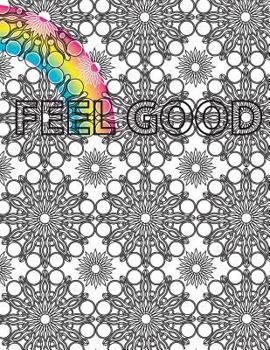 Feel Good Coloring Book