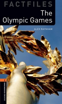 Paperback Oxford Bookworms Library Factfiles: Level 2: The Olympic Games Book