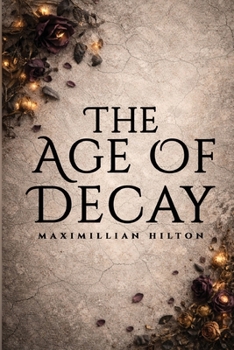 Age of Decay (The Annix Chronicles)
