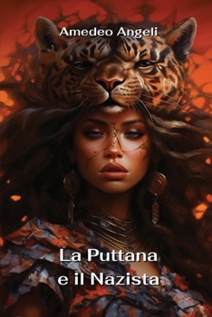 Paperback La Puttana e il Nazista [Italian] Book