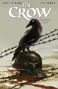 The Crow: Skinning the Wolves - Book #2 of the Crow - IDW #0