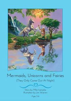 Hardcover Mermaids, Unicorns and Faeries: (They Only Come Out at Night) Book