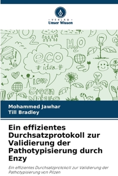 Paperback Ein effizientes Durchsatzprotokoll zur Validierung der Pathotypisierung durch Enzy [German] Book