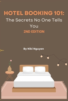 Paperback Hotel Booking 101: The Secret No One Tells You - 2nd Edition Book