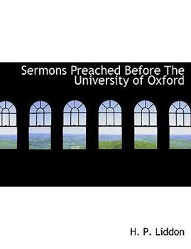 Sermons Preached Before the University of Oxford