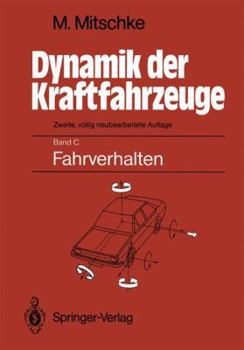 Paperback Dynamik Der Kraftfahrzeuge: Band C: Fahrverhalten [German] Book