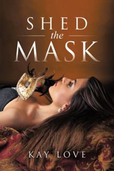 Hardcover Shed the Mask Book