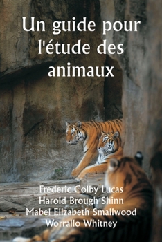 Paperback Un guide pour l'étude des animaux [French] Book